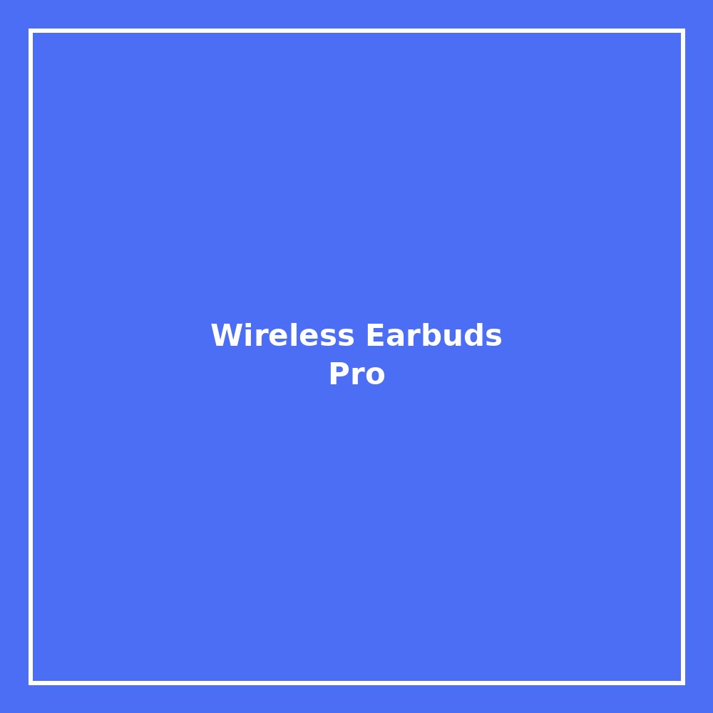Wireless Earbuds Pro